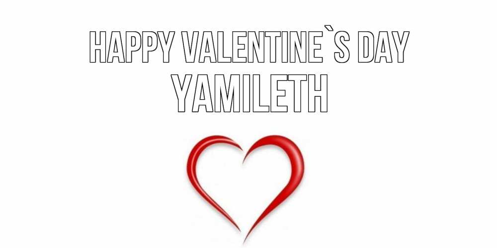 Greetings card с именем, Yamileth Happy Valentine`s Day сердечко красное Greetings with text for free download 